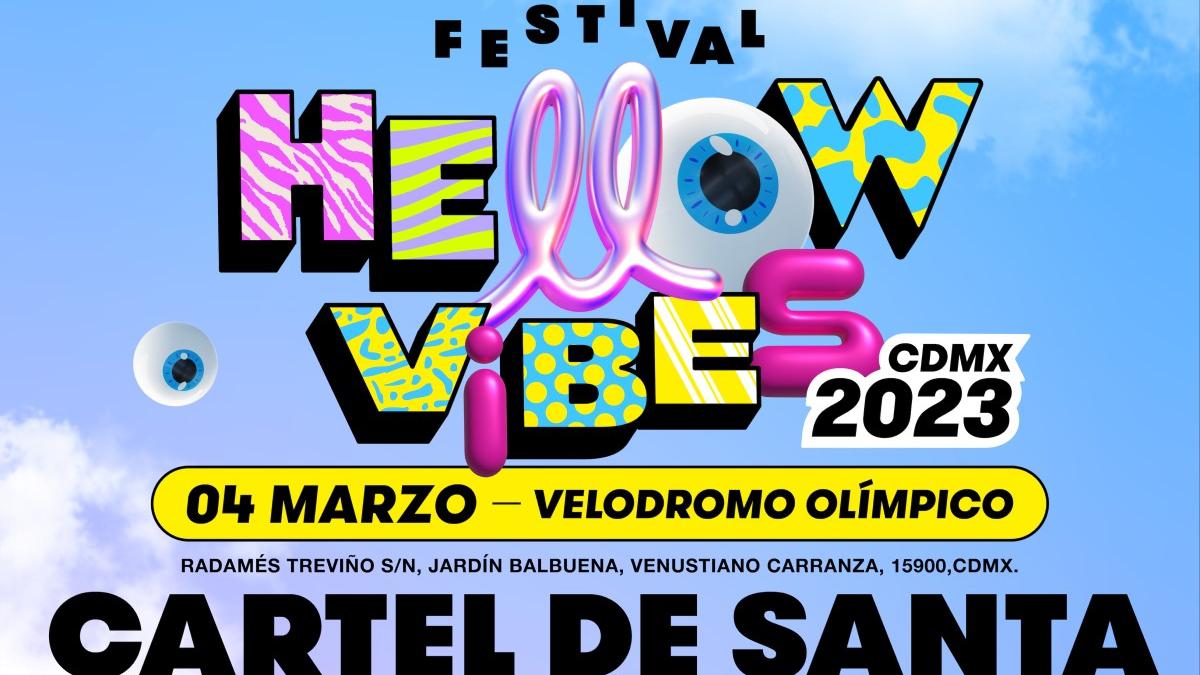 Festival Hellow Vibes | El Festival Hellow Vibes tendrá a Cartel de Santa como Headliner principal.